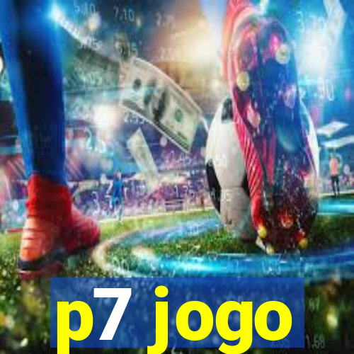 p7 jogo